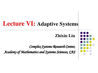 Lecture VI: Adaptive Systems