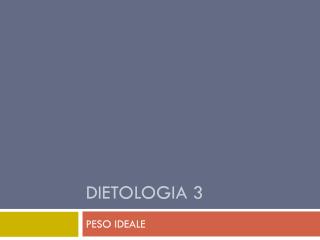 DIETOLOGIA 3