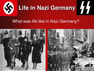 Life in Nazi Germany