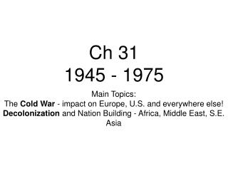 Ch 31 1945 - 1975