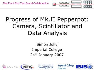 Progress of Mk.II Pepperpot: Camera, Scintillator and Data Analysis