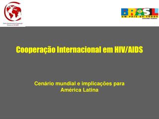 Cooperação Internacional em HIV/AIDS