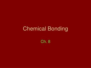 Chemical Bonding