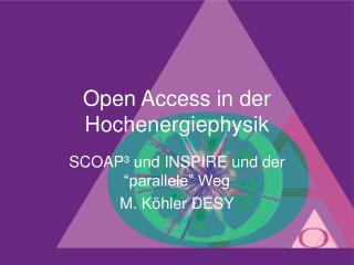 Open Access in der Hochenergiephysik