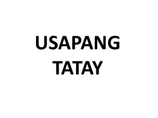 USAPANG TATAY