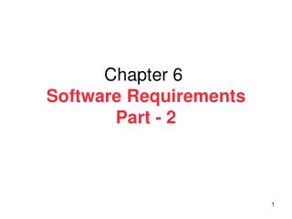 Chapter 6 Software Requirements Part - 2