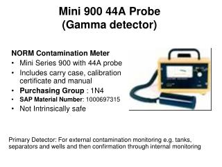 Mini 900 44A Probe (Gamma detector)