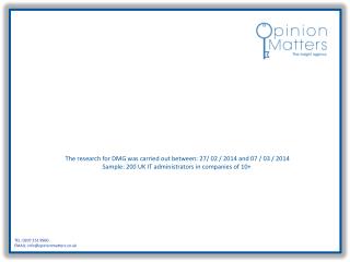 The research for DMG was carried out between: 27/ 02 / 2014 and 07 / 03 / 2014