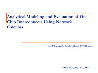 Analytical Modeling and Evaluation of On-Chip Interconnects Using Network Calculus