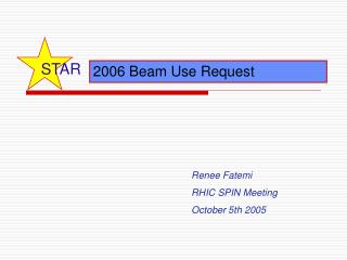 2006 Beam Use Request