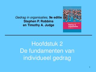 Hoofdstuk 2 De fundamenten van individueel gedrag