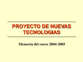 PROYECTO DE NUEVAS TECNOLOGIAS