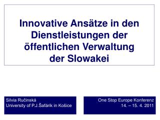 Innovative Ansätze in de n Dienstleistungen der öffentlichen Verwaltung der Slowakei