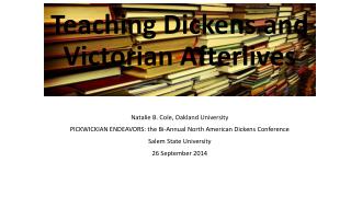 Teaching Dickens and Victorian Afterlives