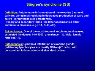 Sjögren’s syndrome (SS)