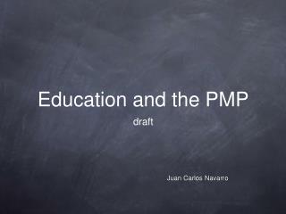 Education and the PMP