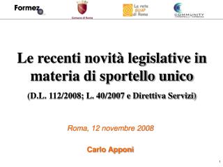 Le recenti novità legislative in materia di sportello unico