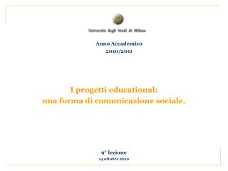 I progetti educational: una forma di comunicazione sociale.