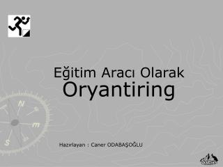 Eğitim Aracı Olarak Oryantiring