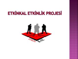 ETKİNKAL ETKİNLİK PROJESİ