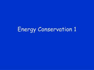 Energy Conservation 1