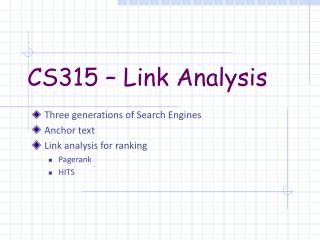 CS315 – Link Analysis