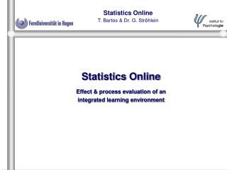 Statistics Online Effect &amp; process evaluation of an integrated learning environment