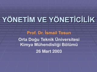 YÖNETİM VE YÖNETİCİLİK