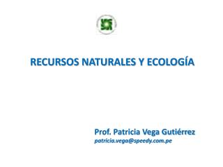 RECURSOS NATURALES Y ECOLOGÍA