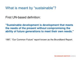 What is meant by “sustainable”?