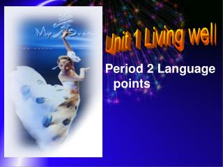 Period 2 Language points