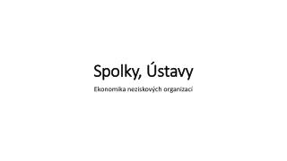 Spolky, Ústavy