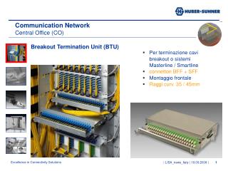 Communication Network Central Office (CO)