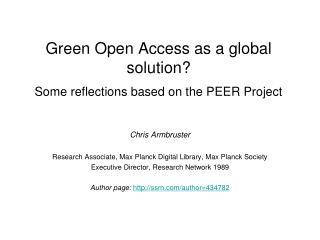 Green Open Access as a global solution? Some reflections based on the PEER Project