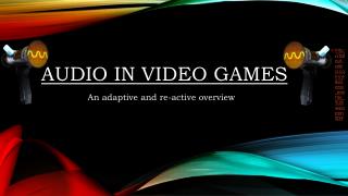 Audio in Video Games