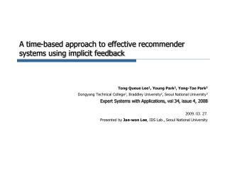 A time-based approach to effective recommender systems using implicit feedback
