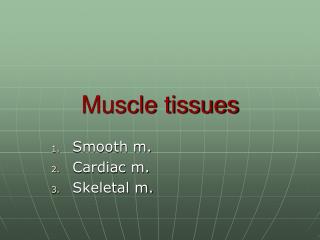 Muscle tissues