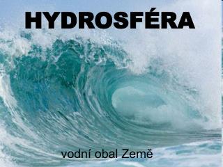 HYDROSFÉRA