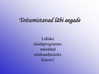 Toitumistavad läbi aegade