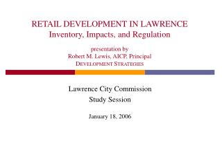 Lawrence City Commission Study Session January 18, 2006