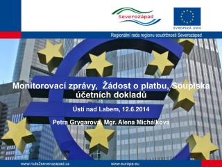 Monitorovací zprávy, Žádost o platbu, Soupiska účetních dokladů Ústí nad Labem, 12.6.2014