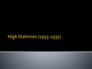 High Stalinism (1933-1935)