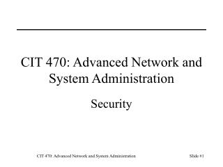CIT 470: Advanced Network and System Administration