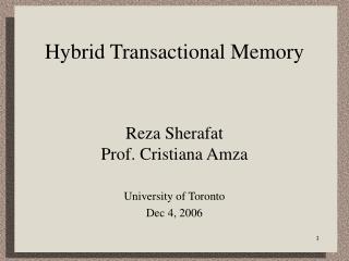 Hybrid Transactional Memory