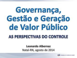 Governança, Gestão e Geração de Valor Público