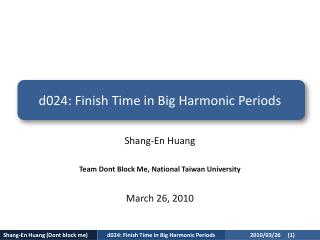 d024: Finish Time in Big Harmonic Periods