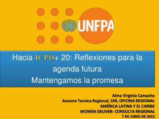 Hacia ICPD + 20: Reflexiones para la agenda futura Mantengamos la promesa