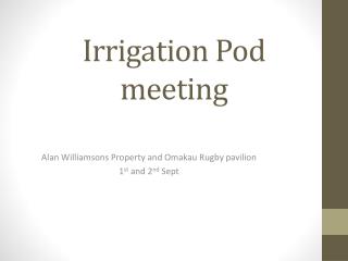 Irrigation Pod meeting