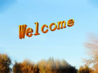 Welcome