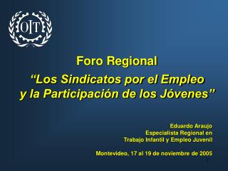 Foro Regional “Los Sindicatos por el Empleo y la Participación de los Jóvenes”